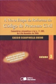 A Nova Etapa da Reforma do Código de Processo Civil - Vol. 3