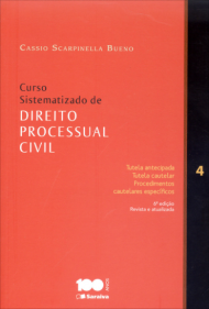 Curso Sistematizado de Direito Processual Civil - Vol. 4 - Tutela Antecipada